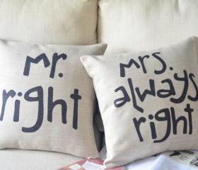 Mr Right Mrs Always Print Decorative Pillow 